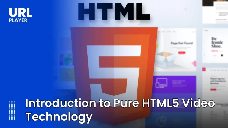 Introduction to Pure HTML5 Video Technology (Complete 2026 Guide)