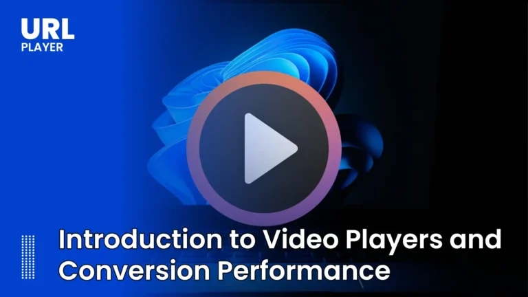 Introduction to Video Players and Conversion Performance