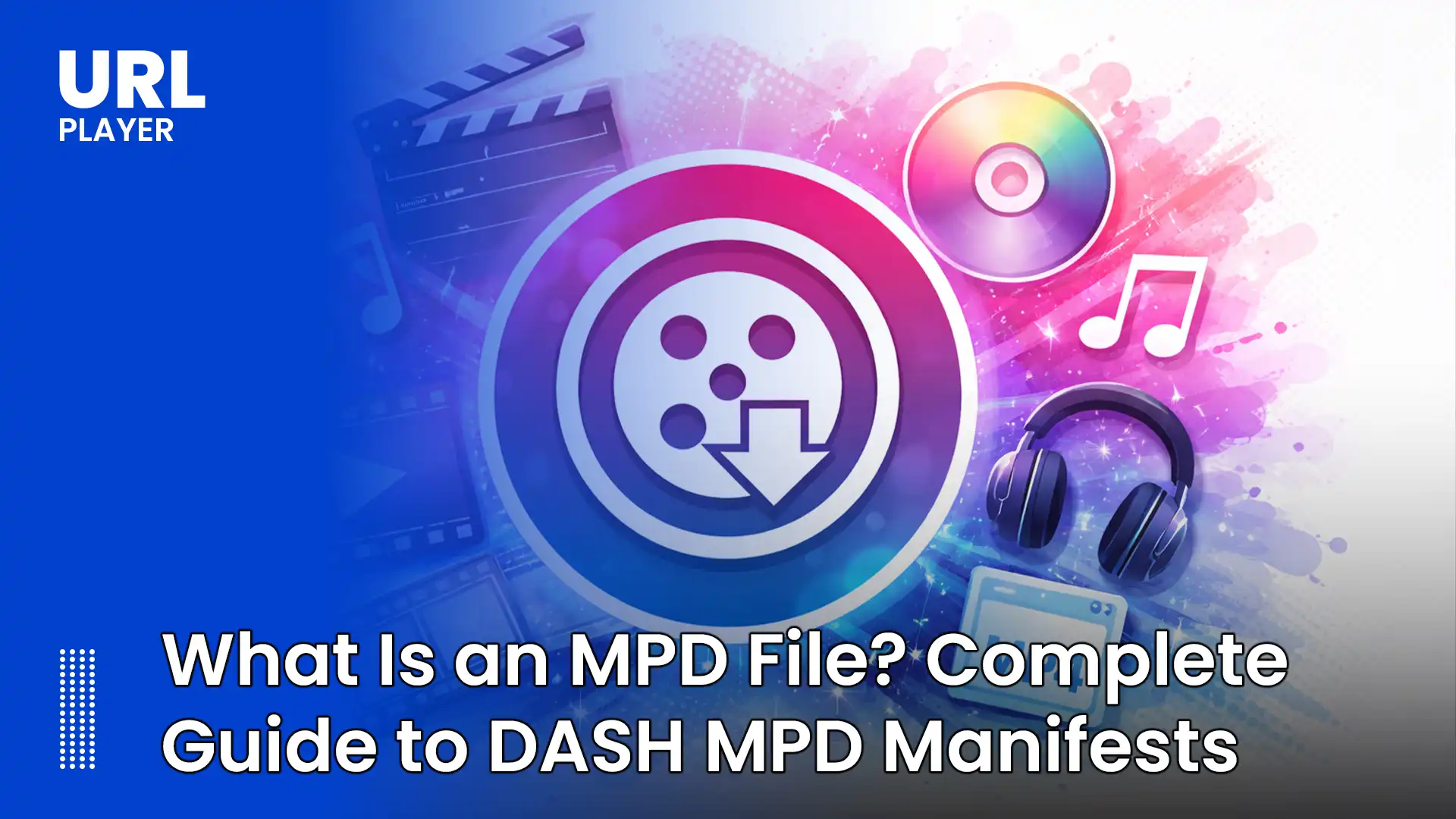 What Is an MPD File