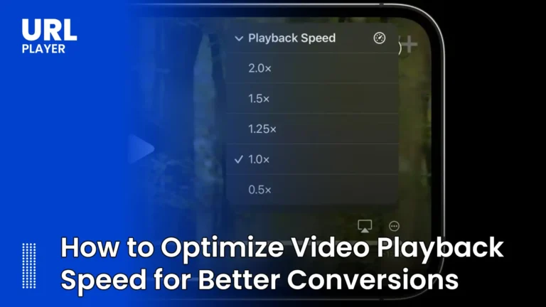 How to Optimize Video Playback Speed for Better Conversions